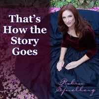 Robin Spielberg - That's How the Story Goes (Remastered)