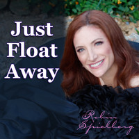 Robin Spielberg - Just Float Away (Remastered)