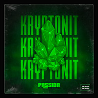 Passion - Kryptonit (Explicit)
