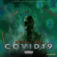 Heavy Links - Covid 19 (Explicit)