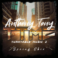Anthony Tony - SPRING CHIX