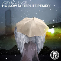 Joey Valence - Hollow (Afterlite Remix)