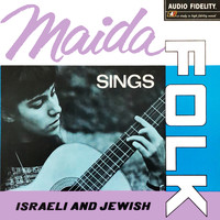 Maida - Sings Folk - Israeli and Jewish