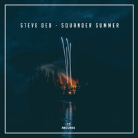 Steve Ded - Squander Summer