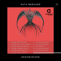 Kata Mercado - Techsound Extra 35: Dehumanized
