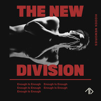 The New Division - Enough Is Enough