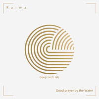 Raiwa - Good prayer by the Water