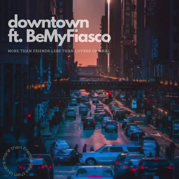Ish D feat. BeMyFiasco - Downtown