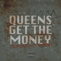 Infamous Mobb - Queens Get the Money (Explicit)