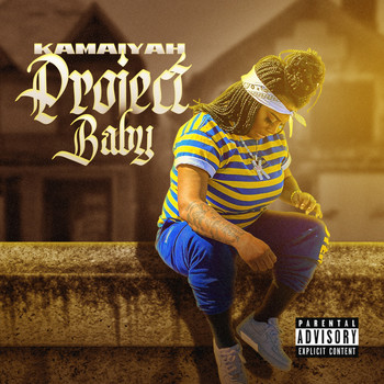 Kamaiyah - Project Baby (Explicit)