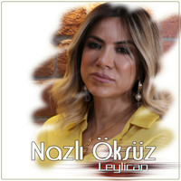 Nazlı Öksüz - Leylican
