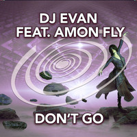 Dj Evan - Don't Go