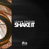 Johan Dresser - Shake It