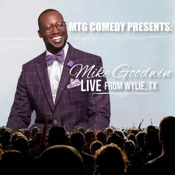 Mike Goodwin - Live from Wylie, TX