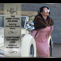 The Jimmy Stahl Big Band & Geneviève-Renée Bisson - I Just Found out About Love