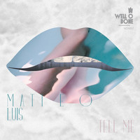 Matteo Luis - Tell Me