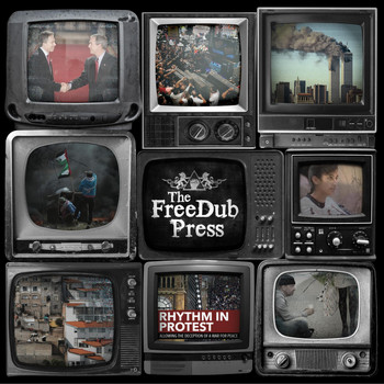 The Freedub Press - Rhythm in Protest