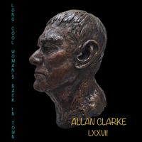 Allan Clarke - Long Cool Woman's Back in Town