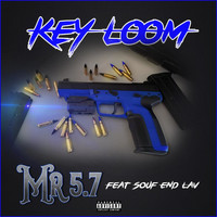 Key Loom - Mr. 5.7 (Explicit)
