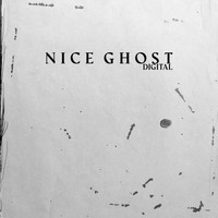 Nice Ghost - Digital