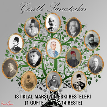 Çeşitli Sanatçılar - İstiklal Marşı'nın Eski Besteleri (1 Güfte 14 Beste)