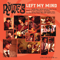 The Routes - Left My Mind