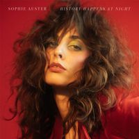Sophie Auster - History Happens at Night