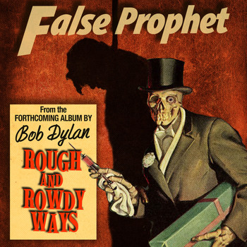 Bob Dylan - False Prophet