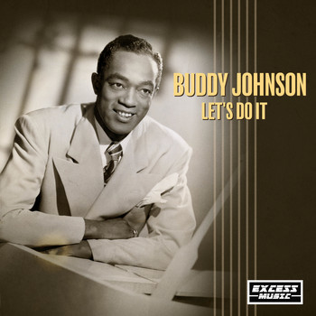 Buddy Johnson - Let's Do It