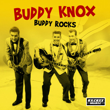 Buddy Knox - Buddy Rocks