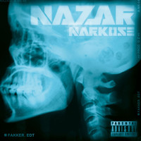 Nazar - Narkose (Limited Fakker Edition [Explicit])