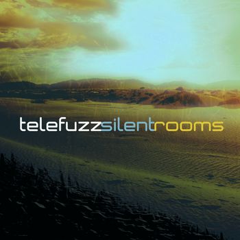 Telefuzz - Silent Rooms
