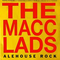 Macc Lads - Alehouse Rock (Explicit)