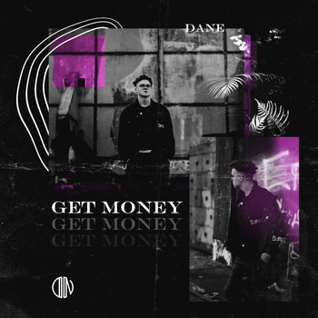 Dane - Get Money (Explicit)