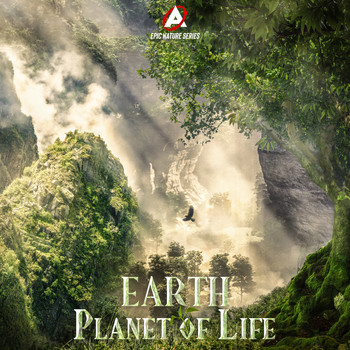 Atom Music Audio - Epic Nature Series: Earth (Planet of Life)