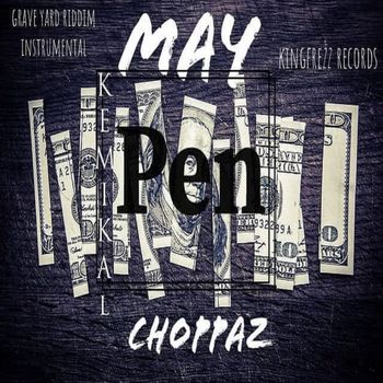 Kemikal - May Pen Choppaz