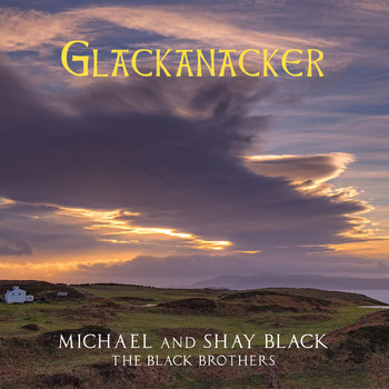 The Black Brothers - Glackanacker