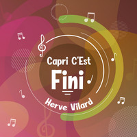 Herve Vilard - Capri c'est fini