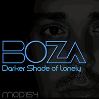 Boza - Darker Shade of Lonely