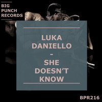 Luka Daniello - She Doesn't Know