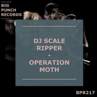 Dj Scale Ripper - Operation Moth
