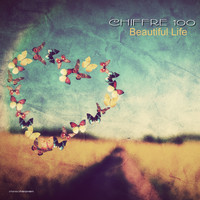 Chiffre 100 - Beautiful Life
