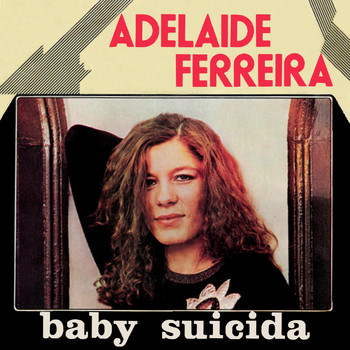 Adelaide Ferreira - Baby Suicida