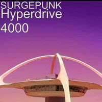 surgepunk - Hyperdrive 4000