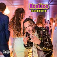 Cashville - ReaLies (Explicit)