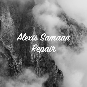 Alexis Samaan - Repair