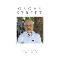 Giovanni Coppola - Grove Street