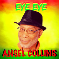 Ansel Collins - Eye Eye