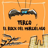 Terco - El Rock del Murciélago