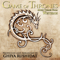 Ghiya Rushidat - Game Of Thrones: More Themes From Westeros